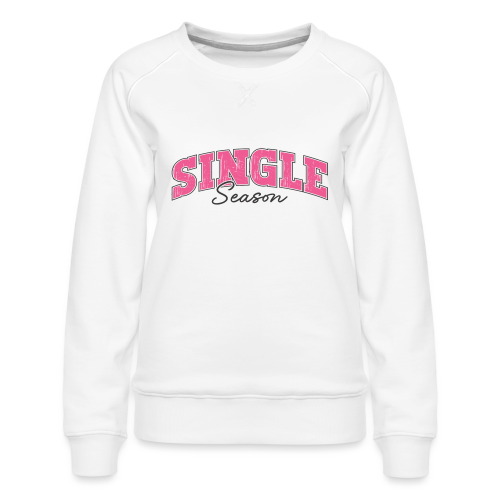 Single Season : Women’s Premium Sweatshirt - white