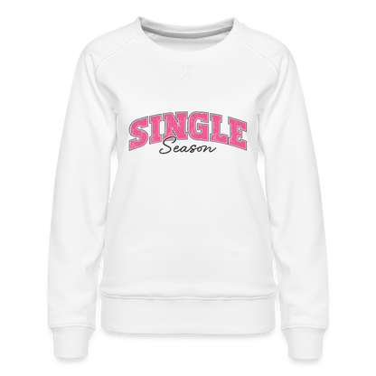 Single Season : Women’s Premium Sweatshirt - white