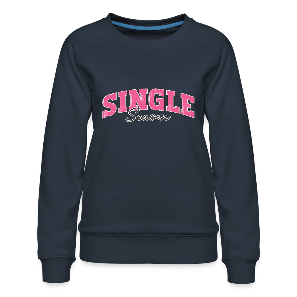 Single Season : Women’s Premium Sweatshirt - navy