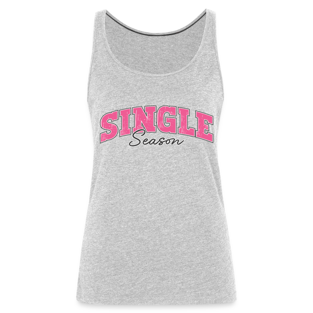 Single Season : Women’s Premium Tank Top - heather gray