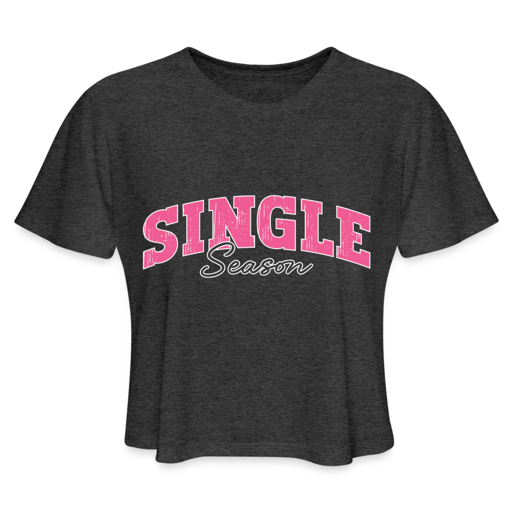 Single Season : Women's Cropped T-Shirt - deep heather