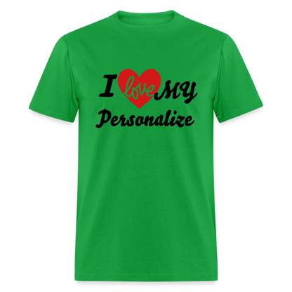 I Love My (Personalize) T-Shirt - bright green