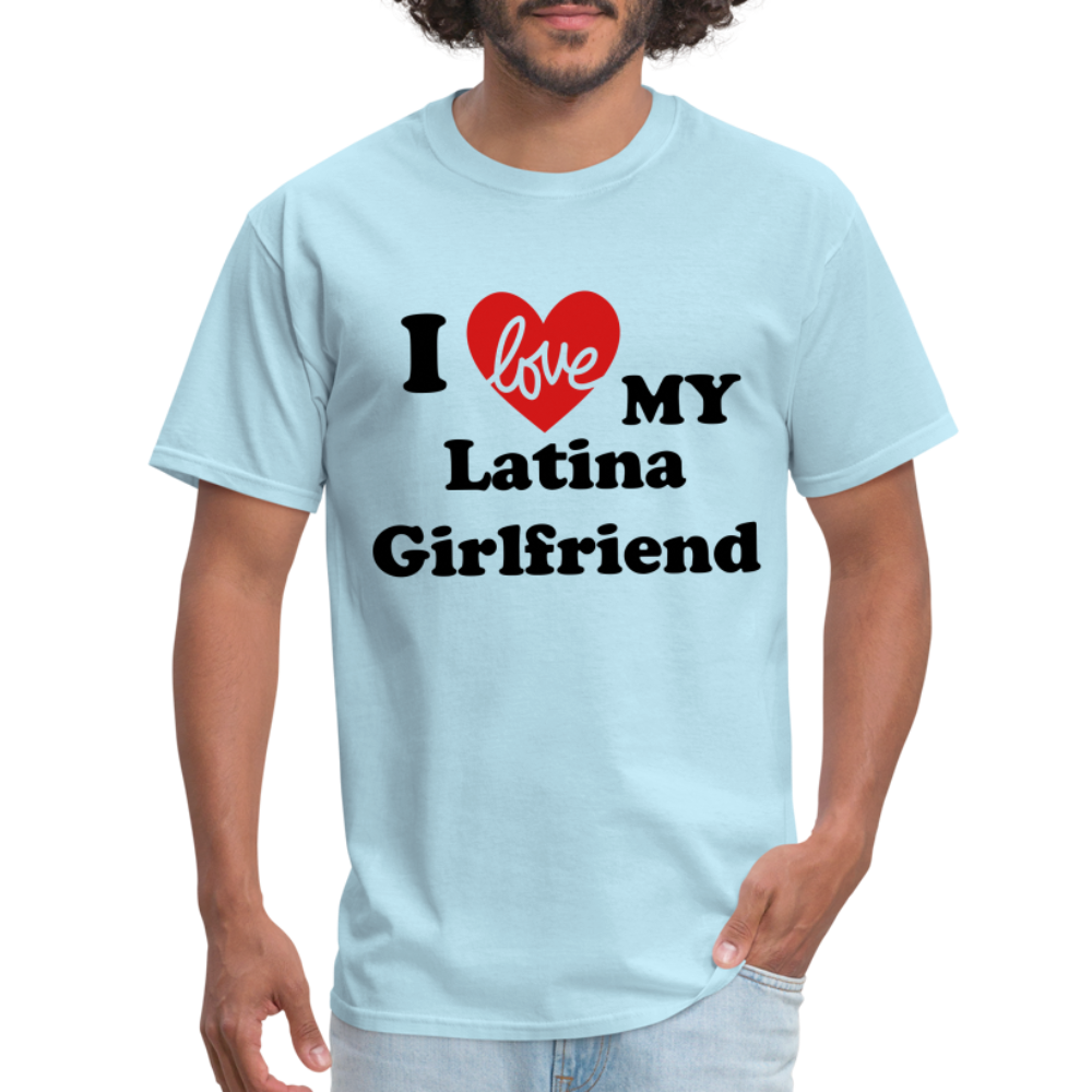 I Love My Latina Girlfriend T-Shirt (Personalize) - powder blue