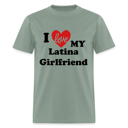 I Love My Latina Girlfriend T-Shirt (Personalize) - sage