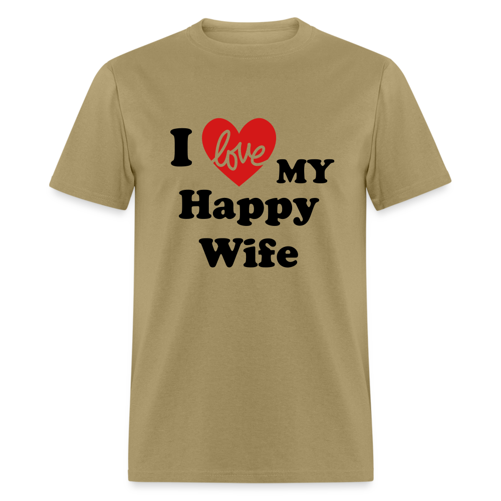 I Love My Happy Wife T-Shirt (Personalize) - khaki