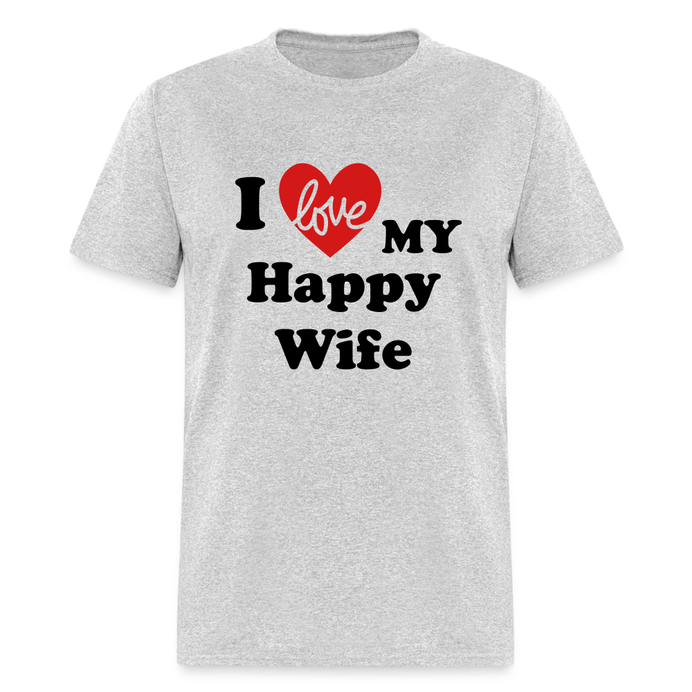 I Love My Happy Wife T-Shirt (Personalize) - heather gray