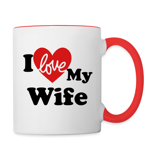 I Love My Wife : Coffee Mug (Personalize) - white/red