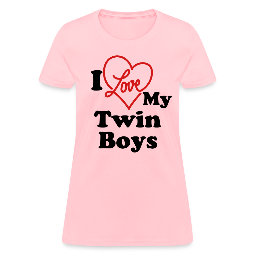 I Love My Twin Boys : Women's T-Shirt - pink