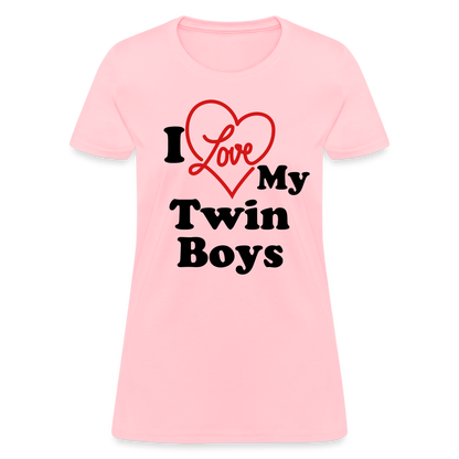 I Love My Twin Boys : Women's T-Shirt - pink