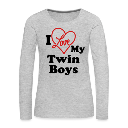 I Love My Twin Boys : Women's Premium Long Sleeve T-Shirt - heather gray