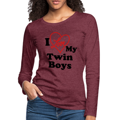 I Love My Twin Boys : Women's Premium Long Sleeve T-Shirt - heather burgundy