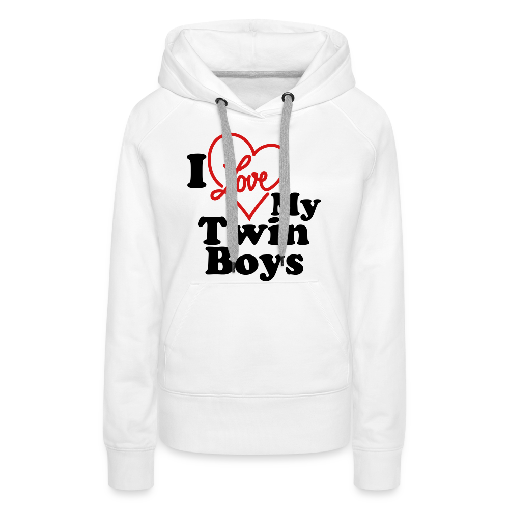 I Love My Twin Boys : Women’s Premium Hoodie - white