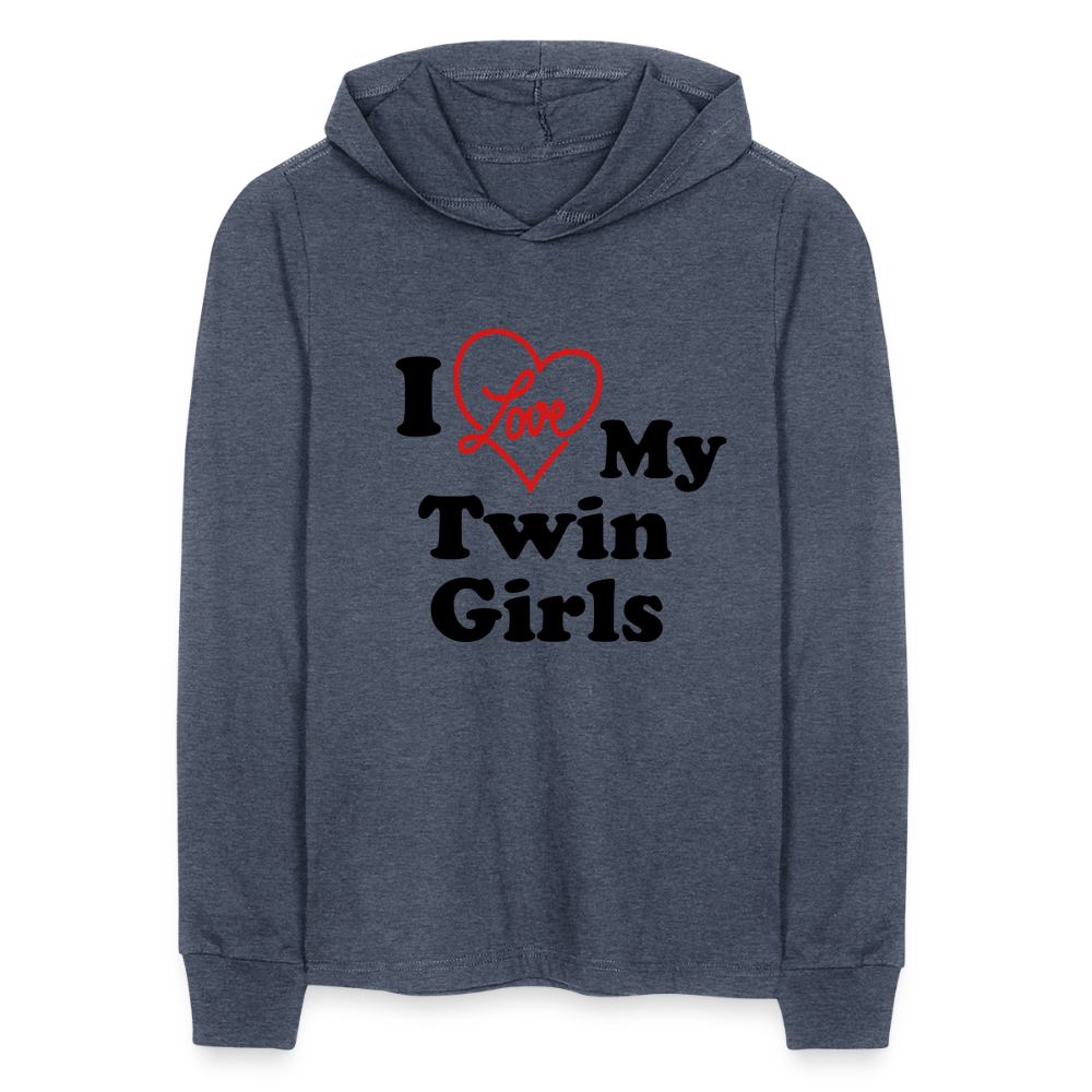 I Love My Twin Girls : Long Sleeve Hoodie Shirt - heather navy