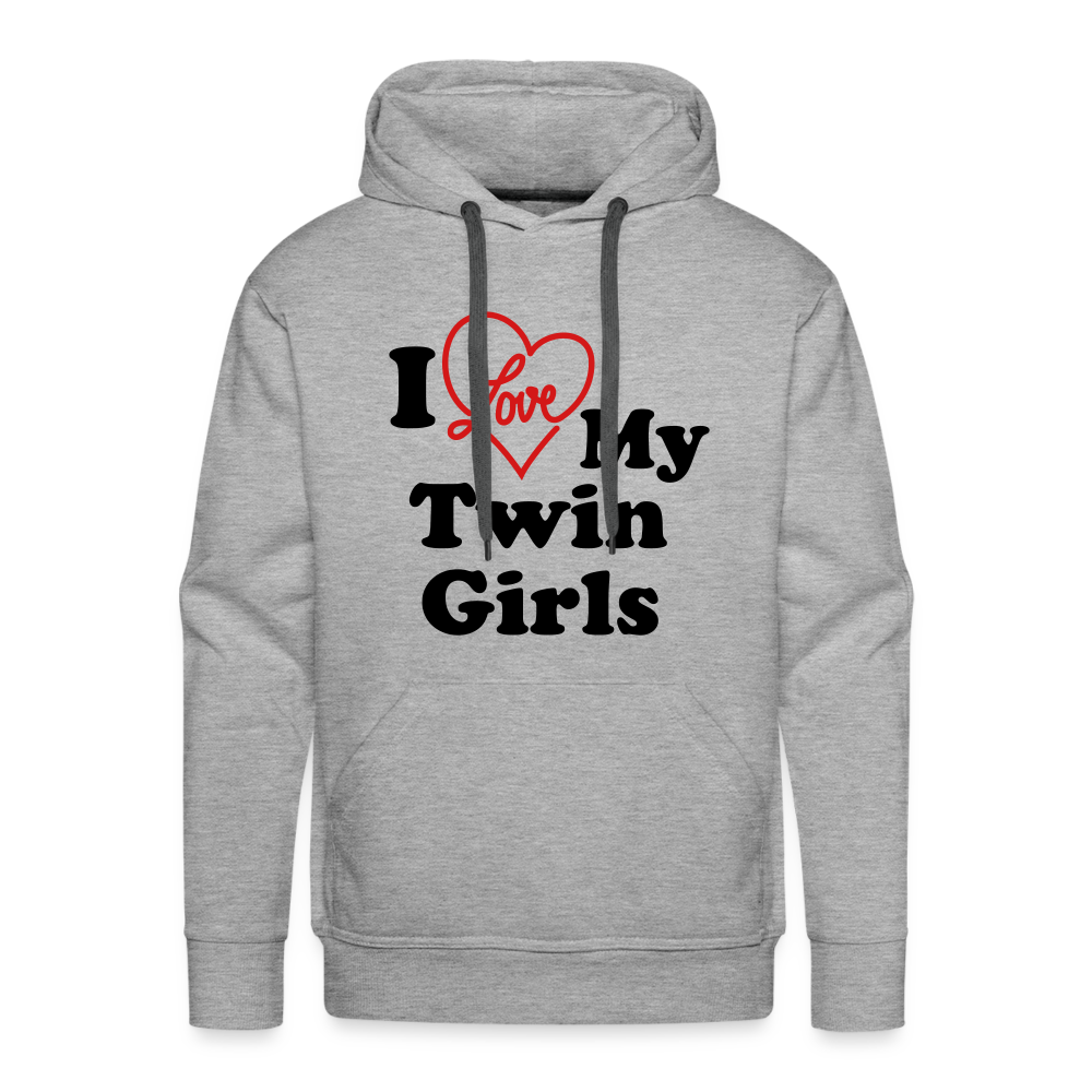 I Love My Twin Girls : Men’s Premium Hoodie - heather grey