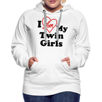 I Love My Twin Girls : Women’s Premium Hoodie
