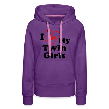 I Love My Twin Girls : Women’s Premium Hoodie - purple 