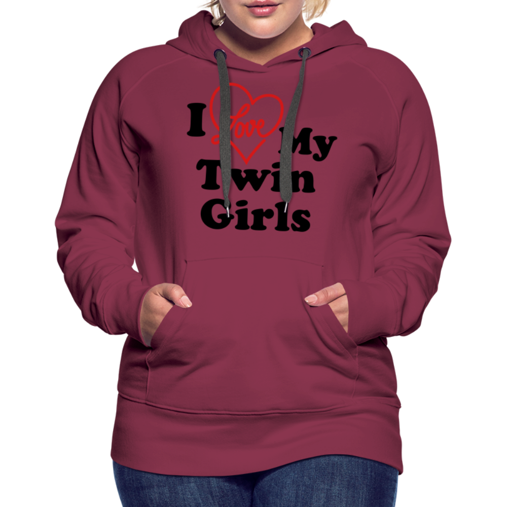 I Love My Twin Girls : Women’s Premium Hoodie - burgundy