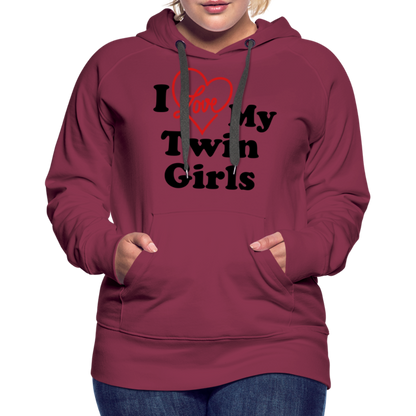 I Love My Twin Girls : Women’s Premium Hoodie - burgundy