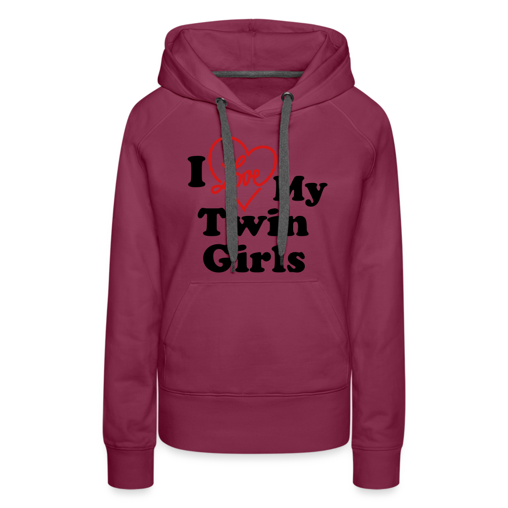 I Love My Twin Girls : Women’s Premium Hoodie - burgundy