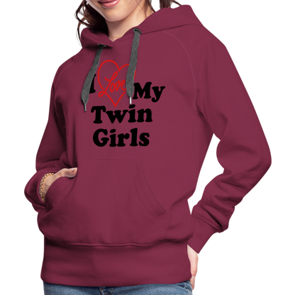 I Love My Twin Girls : Women’s Premium Hoodie - burgundy