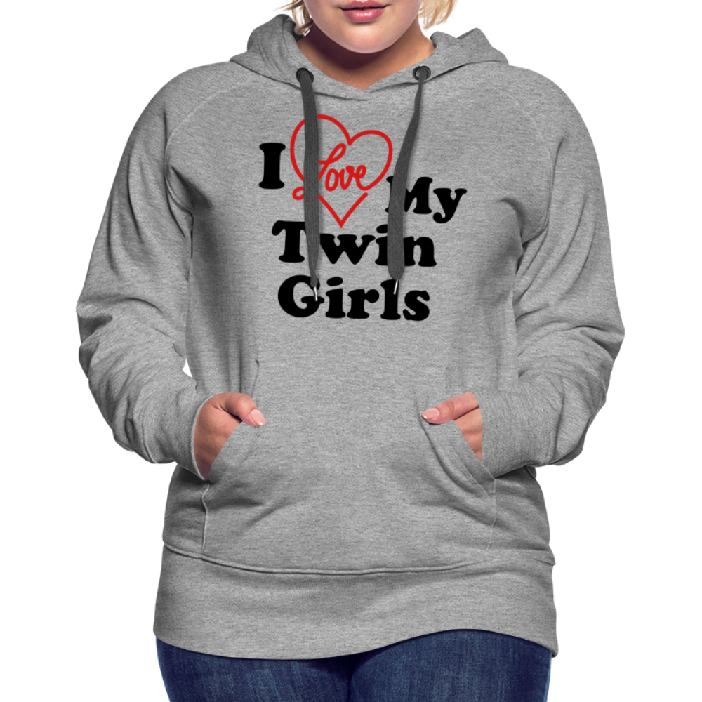 I Love My Twin Girls : Women’s Premium Hoodie - heather grey