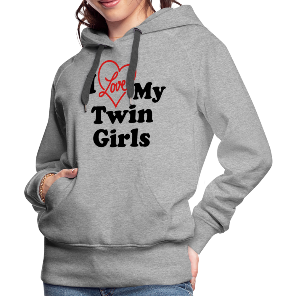 I Love My Twin Girls : Women’s Premium Hoodie - heather grey