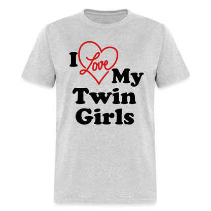 I Love My Twin Girls T-Shirt - heather gray