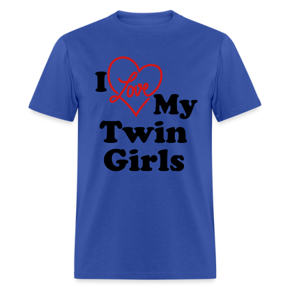 I Love My Twin Girls T-Shirt - royal blue