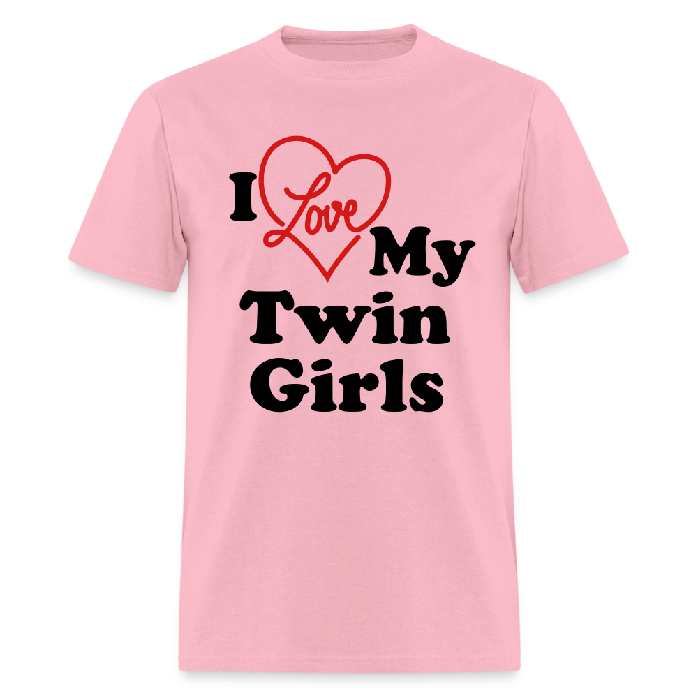 I Love My Twin Girls T-Shirt - pink