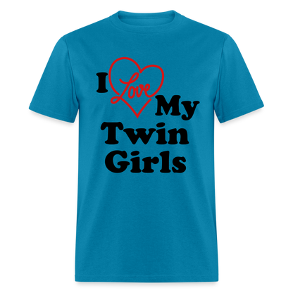 I Love My Twin Girls T-Shirt - turquoise