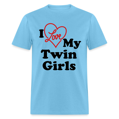 I Love My Twin Girls T-Shirt - aquatic blue