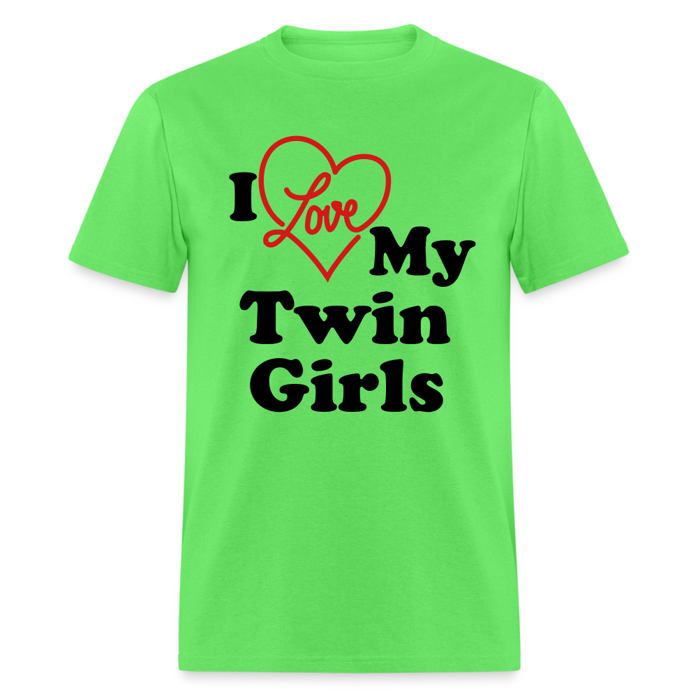 I Love My Twin Girls T-Shirt - kiwi