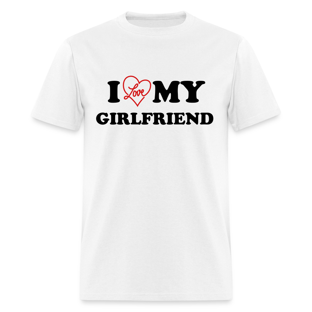 I Love My Girlfriend : T-Shirt - white
