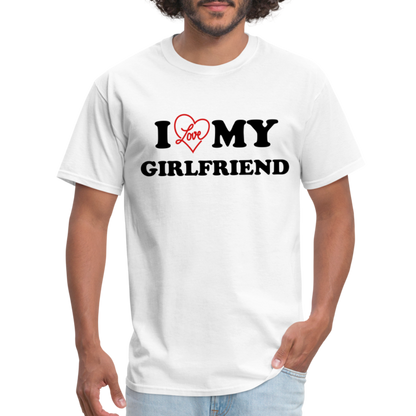 I Love My Girlfriend : T-Shirt - white