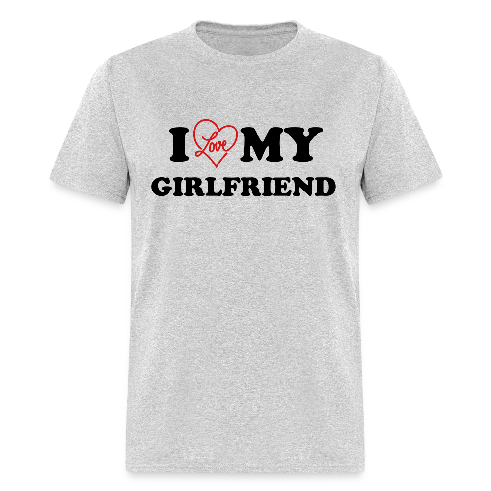 I Love My Girlfriend : T-Shirt - heather gray
