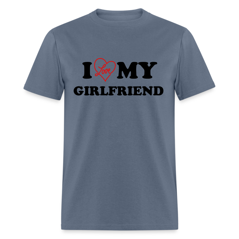 I Love My Girlfriend : T-Shirt - denim