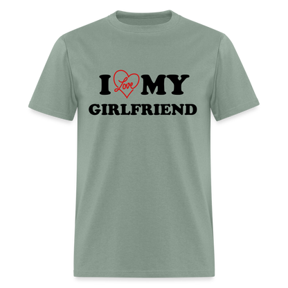 I Love My Girlfriend : T-Shirt - sage