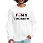 I Love My Girlfriend : Men's Premium Long Sleeve T-Shirt