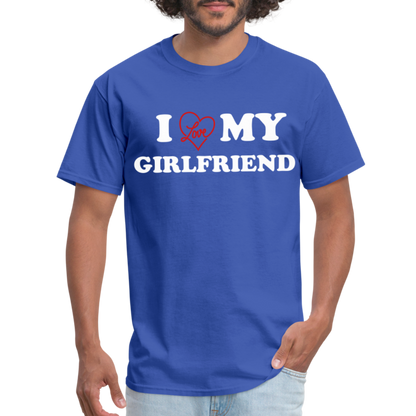 I Love My Girlfriend : Classic T-Shirt (White Letters) - royal blue