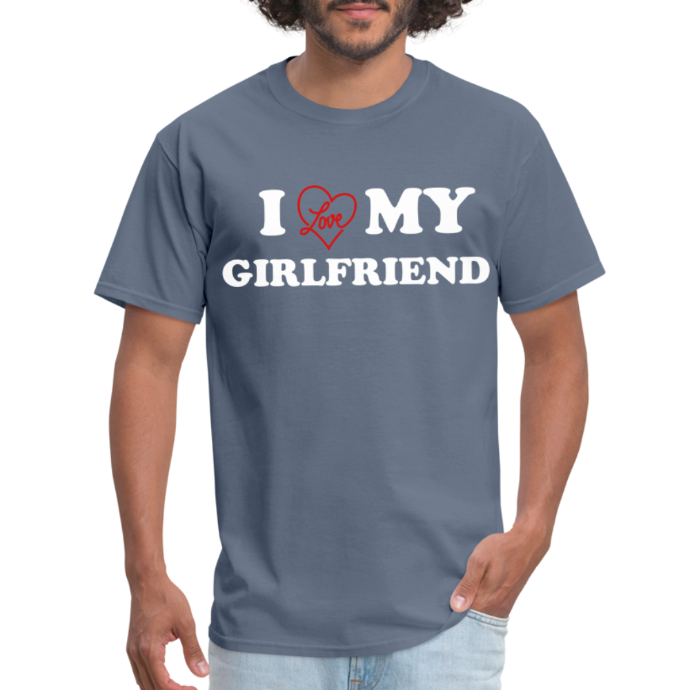 I Love My Girlfriend : Classic T-Shirt (White Letters) - denim