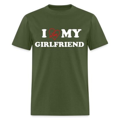I Love My Girlfriend : Classic T-Shirt (White Letters) - military green