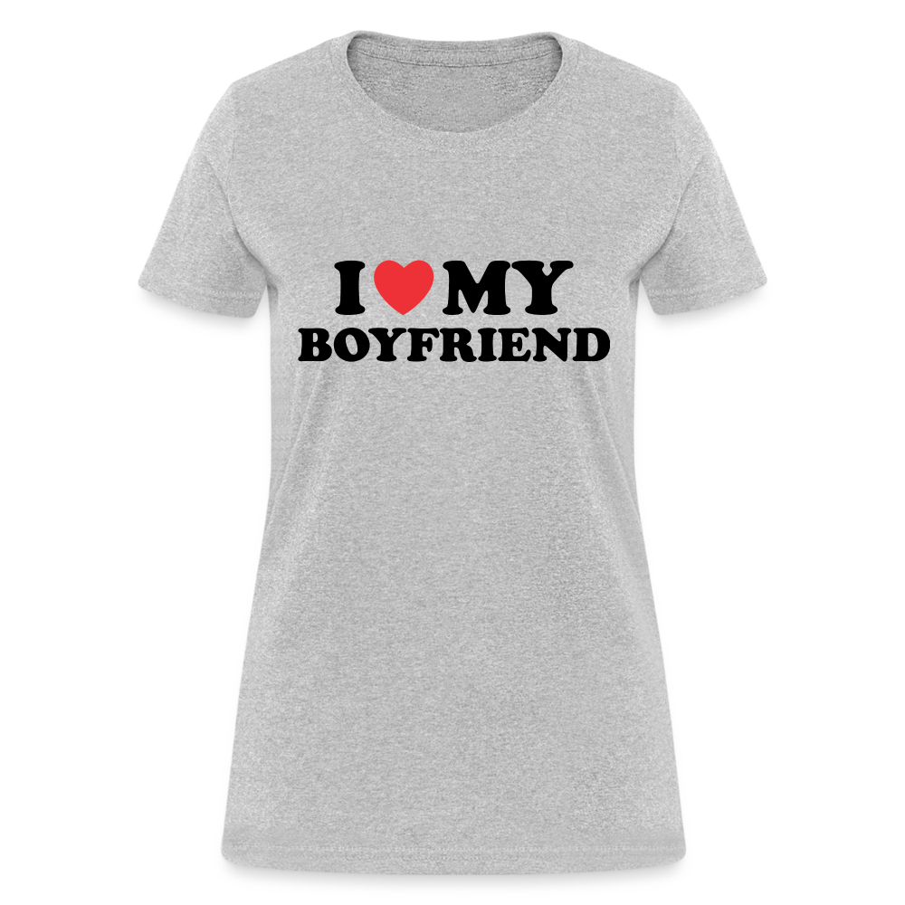 I Love My Boyfriend : Women's T-Shirt - heather gray
