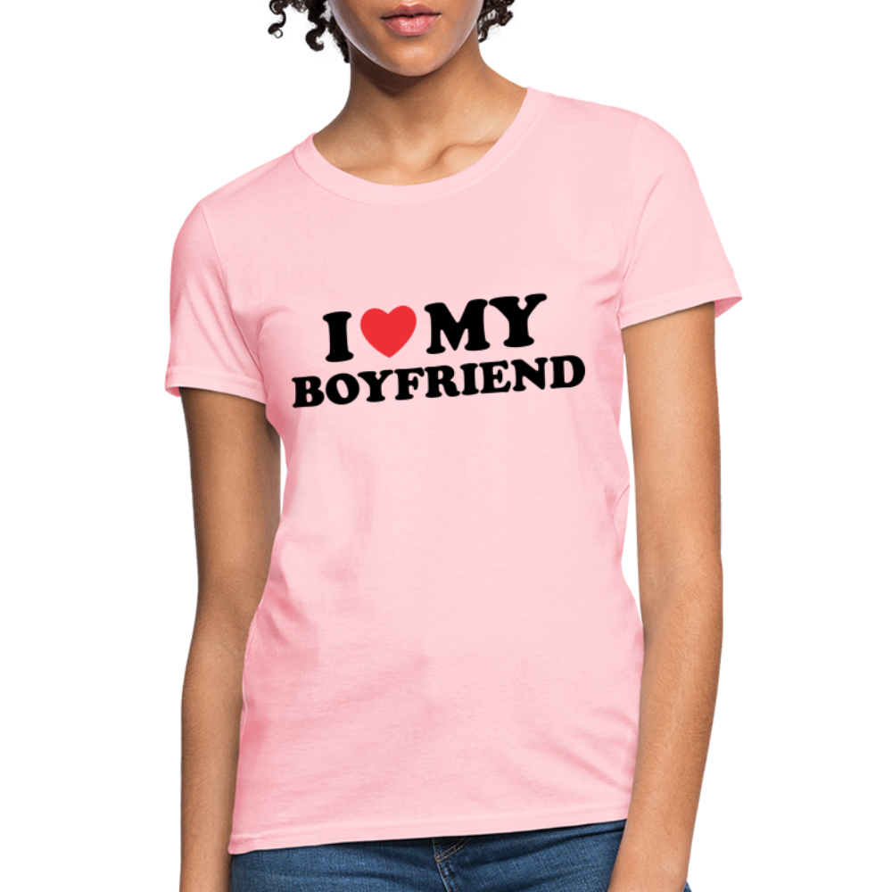I Love My Boyfriend : Women's T-Shirt - pink