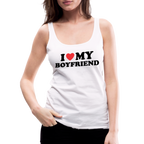 I Love My Boyfriend : Women’s Premium Tank Top (Black Letters)