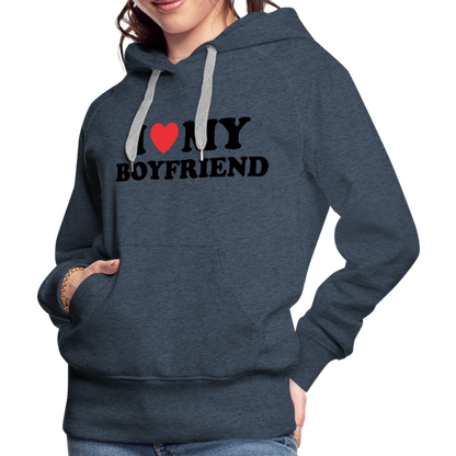 I Love My Boyfriend : Women’s Premium Hoodie (Black Letters) - heather denim