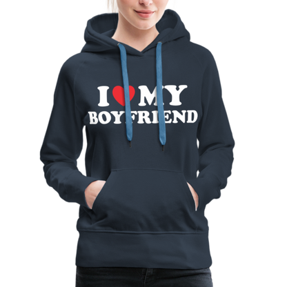 I Love My Boyfriend : Women’s Premium Hoodie (White Letters) - navy