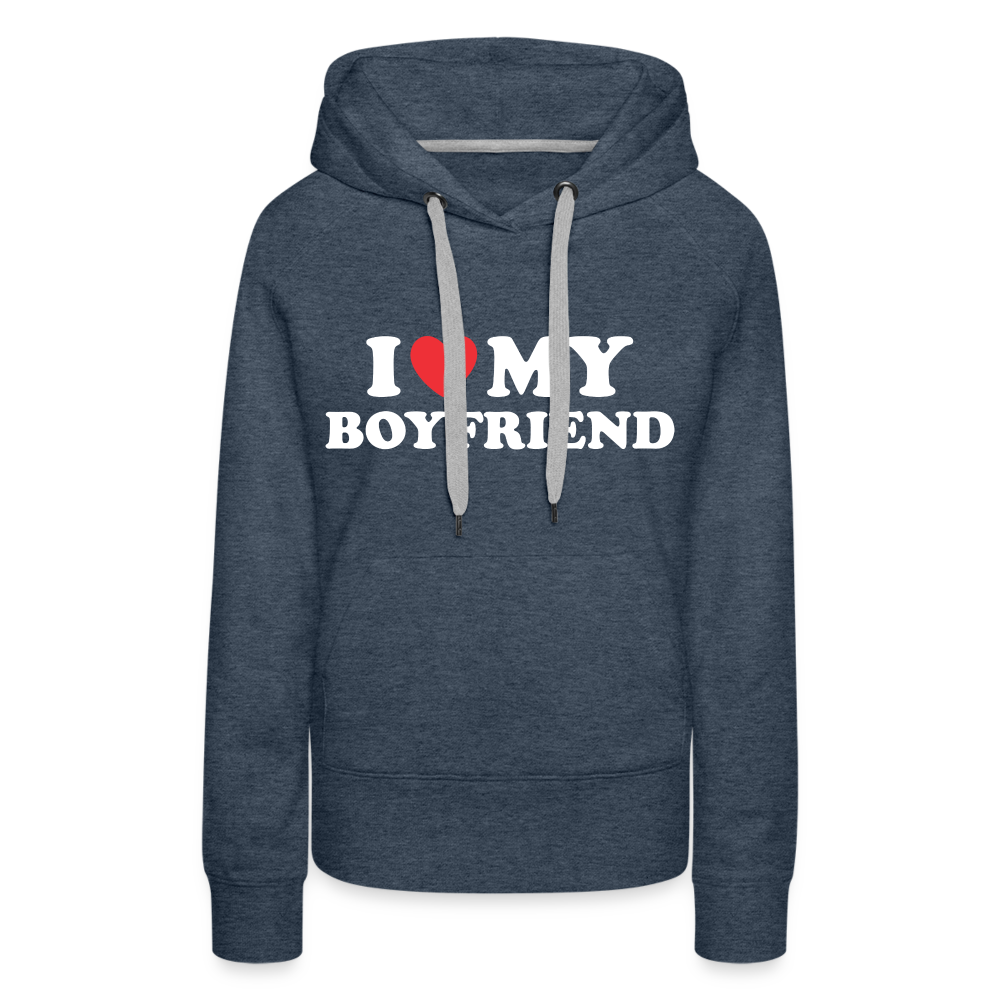 I Love My Boyfriend : Women’s Premium Hoodie (White Letters) - heather denim