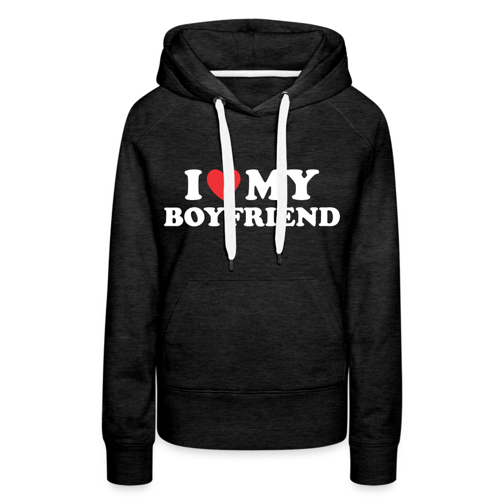 I Love My Boyfriend : Women’s Premium Hoodie (White Letters) - charcoal grey