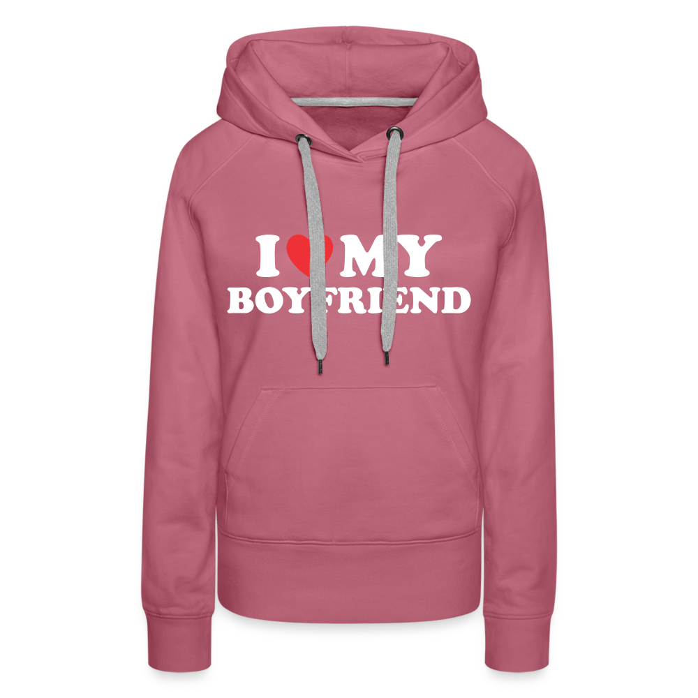 I Love My Boyfriend : Women’s Premium Hoodie (White Letters) - mauve