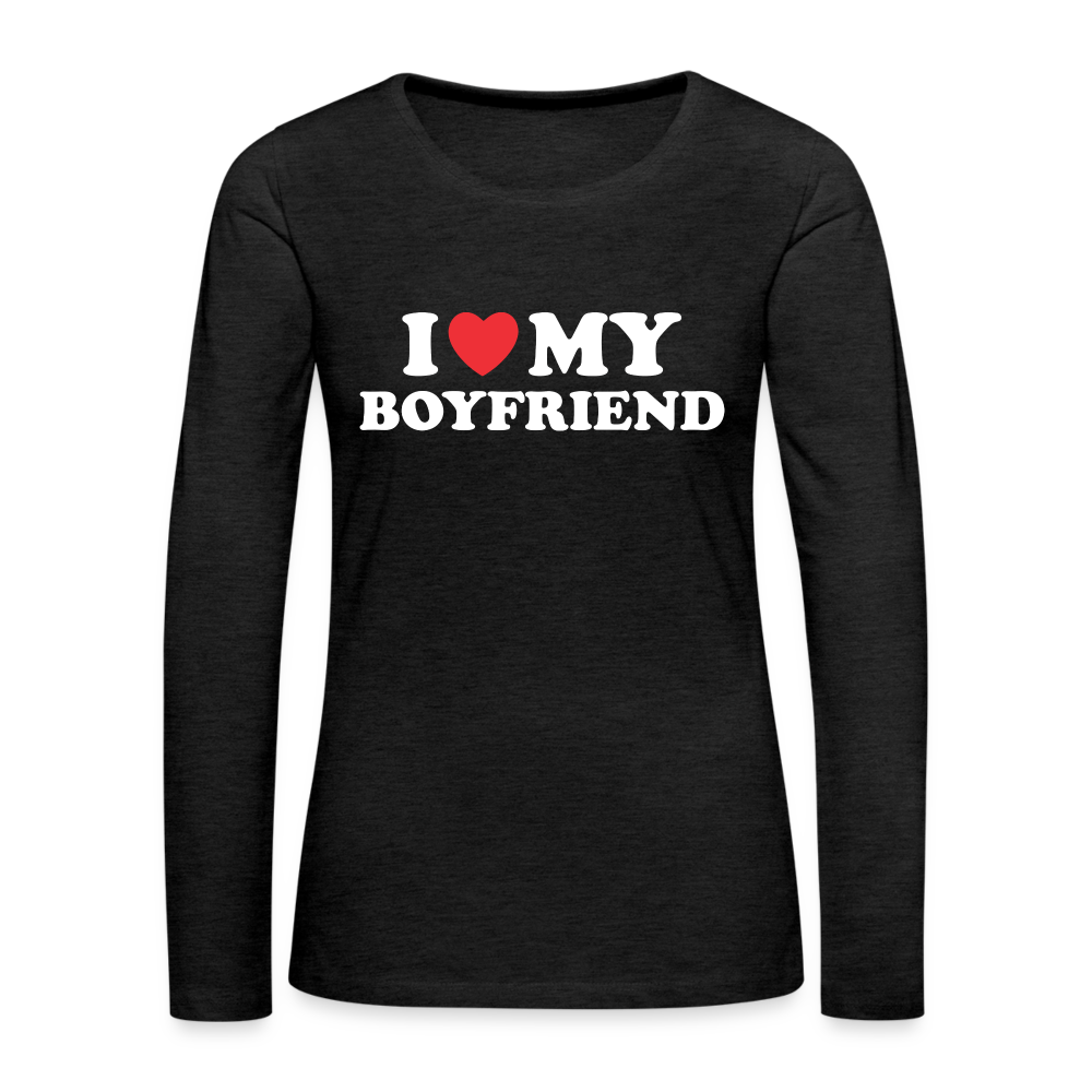 I Love My Boyfriend : Women's Premium Long Sleeve T-Shirt (White Letters) - charcoal grey